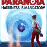Paranoia Happiness is Mandatory pc cover